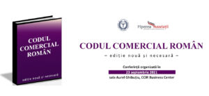 Noul Cod comercial în România: de ce este necesar - Piperea & Asociatii - firma avocatura