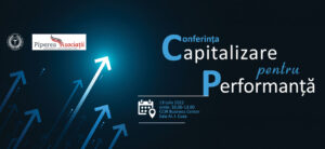 Capitalizarea companiilor din România: cheia performanței - Piperea & Asociatii - firma avocatura